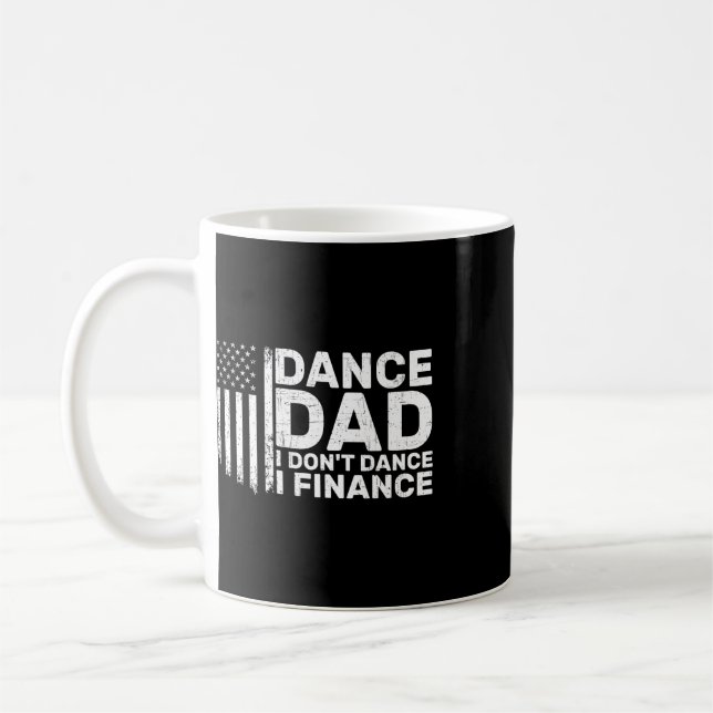Rolig Pappa Jag Dansar Inte Jag Finansierar För Da Kaffemugg (Vänster)