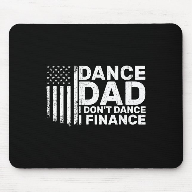 Rolig Pappa Jag Dansar Inte Jag Finansierar För Da Musmatta (Framsidan)