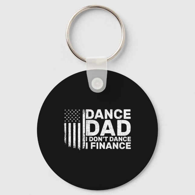 Rolig Pappa Jag Dansar Inte Jag Finansierar För Da Nyckelring (Framsida)