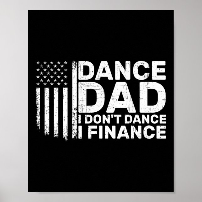 Rolig Pappa Jag Dansar Inte Jag Finansierar För Da Poster (Framsidan)