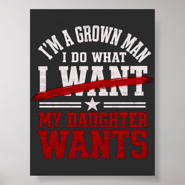 Rolig Pappa-Jag Gör Vad Min Dotter Vill Poster (Framsidan)