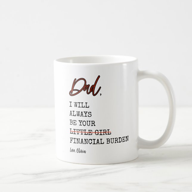 Rolig pappa kommer alltid att vara din ekonomiska  kaffemugg (Höger)