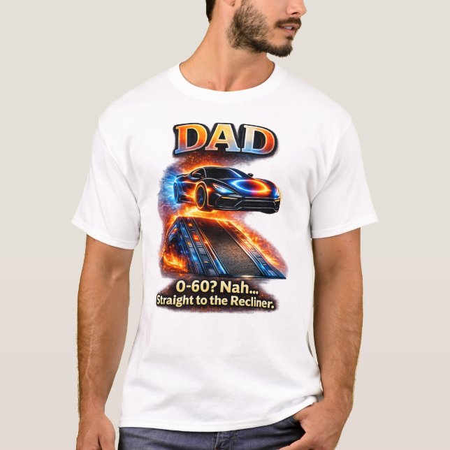 Rolig Pappabilskjorta – ”0–60? Nej… Rätt till ” T Shirt (Framsida)