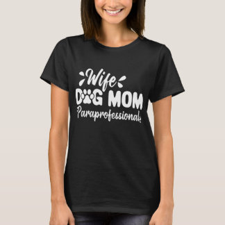 Rolig para-professionell för kvinnor, fru och hund t shirt