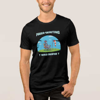 Rolig Paragliding ParaVäntar Världsmästare Pilot T Shirt