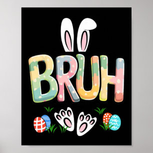 Rolig påsk Bror meme Glad påsk dag Kanin Ägg Poster