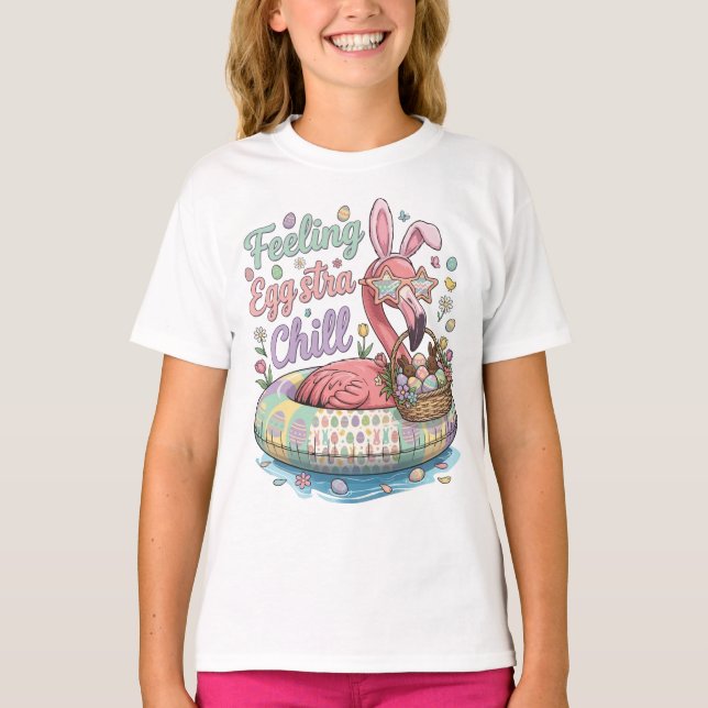 Rolig påsk Flamingo Känner Äggstra Chill Söt T Shirt (Framsida)