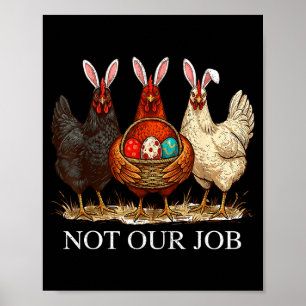 Rolig påskkyckling inte jobb ägg gårdshus kanin poster
