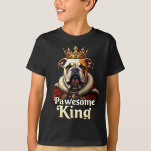 Rolig Pawesome Engelsk Bulldog King Hund Konst  T Shirt