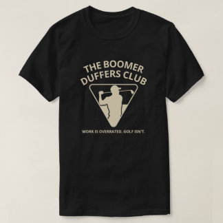 Rolig pensionerad golfspelare present Boomer Duffe T Shirt