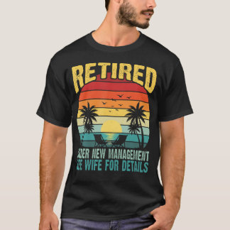 Rolig Pensionerad Under Nytt Ledarskap Se Hustru F T Shirt