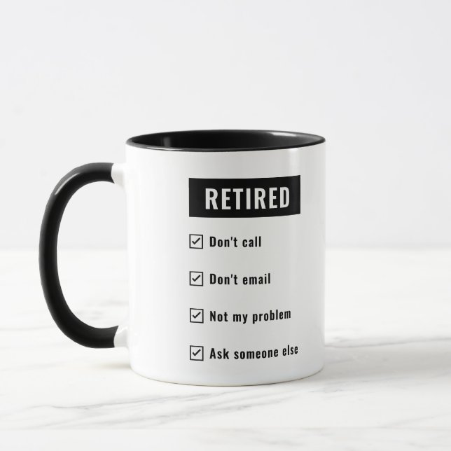 Rolig pensions skämt Humor Pensionerad Inte mitt p Mugg (Vänster)