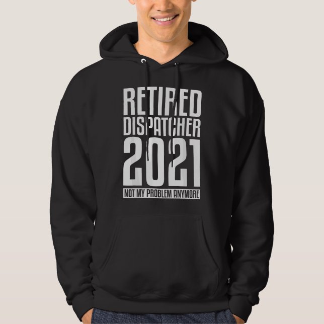 Rolig pensionscitat för pensionerad 911-dispatchis hoodie (Framsida)
