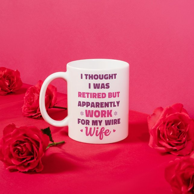Rolig pensionsmugg för make – Jobba för min fru Kaffemugg (Funny Retirement Mug for Husband – Work for My Wife)