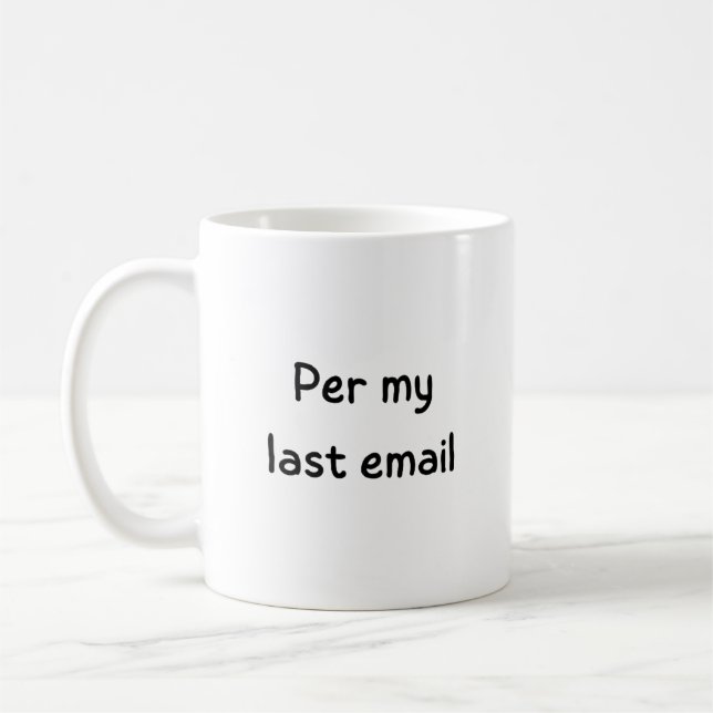 Rolig Per Min Senaste E-post Kontorshumor Kollega  Kaffemugg (Vänster)