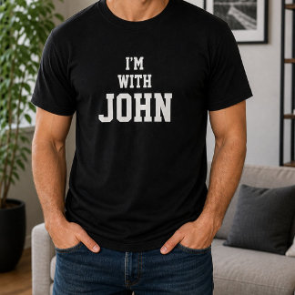 Rolig Personlig Anpassad Jag Är Med John Födelseda T Shirt
