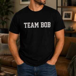Rolig Personlig Anpassad Lag Bob Födelsedag T Shirt