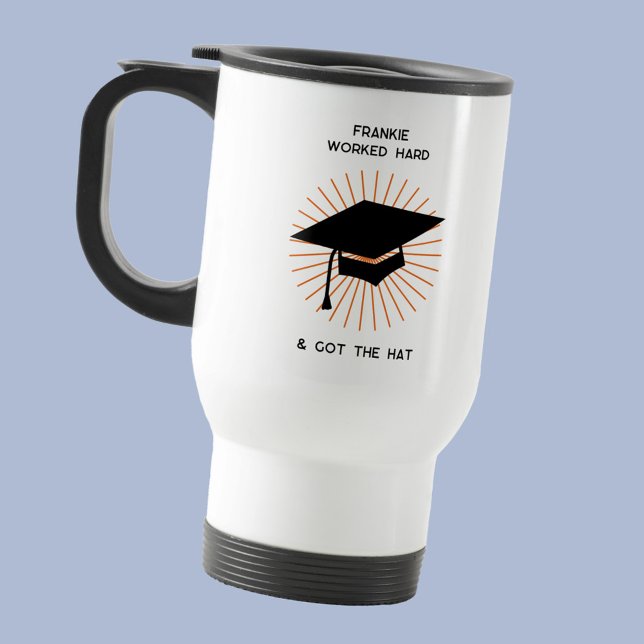 Rolig Personlig Examen Resemugg (Fun Graduation humor travel mug with personalized custom graduate name. Worked Hard, Got the Hat.)