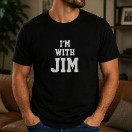 Rolig Personlig Skräddarsydd Jag Är Med Jim Födels T Shirt
