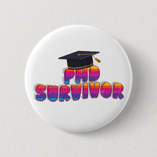 Rolig PhD-examensmärke – Akademisk humor design Knapp (Framsida)
