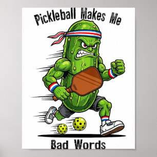 Rolig pickleball får mig säga dåliga ord pickle poster