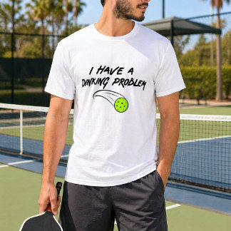 Rolig Pickleball-humor | Jag har ett dinkingsprobl T Shirt