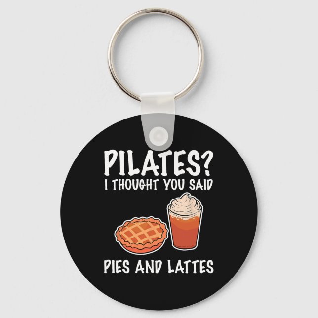Rolig Pilates Jag Trodde Du Sa Paj Och Lattar  Nyckelring (Framsida)