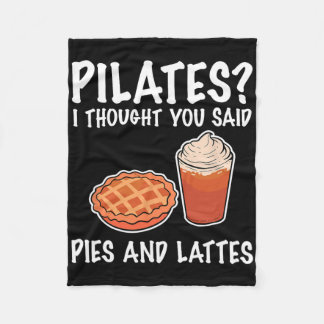 Rolig Pilates Jag Trodde Du Sa Paj Och Lattes  Fleecefilt