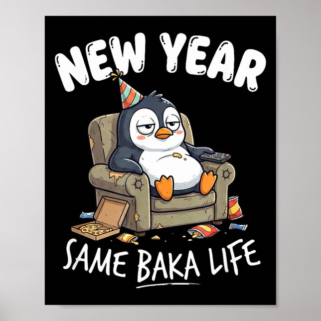 Rolig Pingvin Skämt Humor Citat Nytt År Samma Baka Poster (Framsidan)