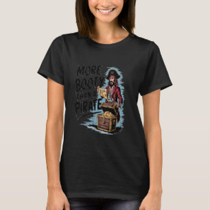 Rolig Pirattema Mer Booty Än En Piratdesign T Shirt