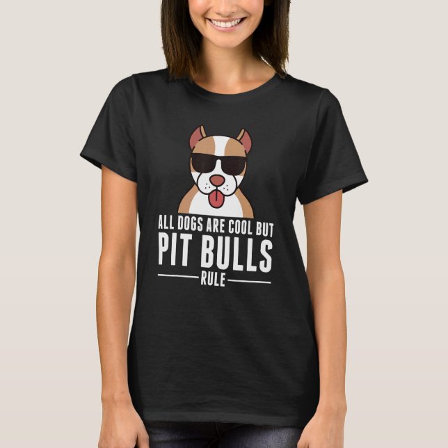 Rolig Pit Bull Hund Alla Hundar Är Coola Men Pit B T Shirt (Framsida)