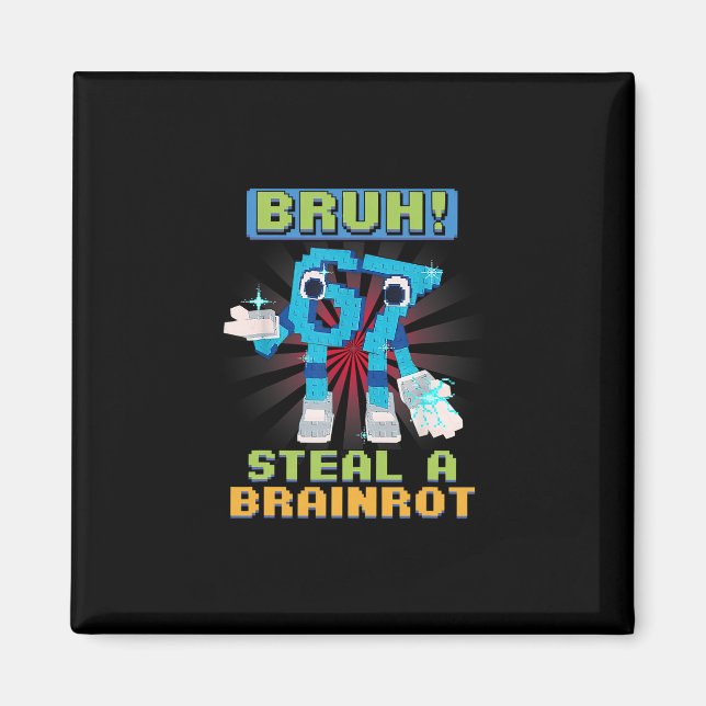 Rolig Pixel Meme Bruh 67 Stjäl En Brainrot  Magnet (Framsidan)