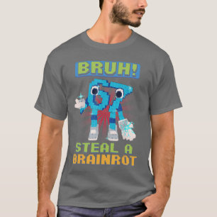Rolig Pixel Meme Bruh 67 Stjäl en Brainrot T Shirt