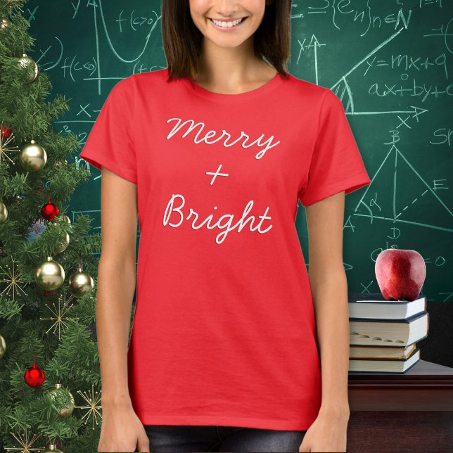 Rolig Plus Tecken Math Tematisk Glad Jul T Shirt (A festive t-shirt with 'Merry + Bright' in a script font. The plus sign adds a mathematical touch)