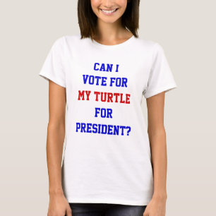 Rolig Politik Sköldpadda Röst på President Citat T Shirt