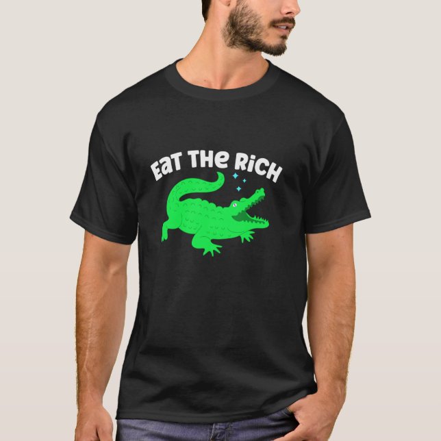 Rolig Politisk Humor Ät de Rika Alligator Gator T Shirt (Framsida)