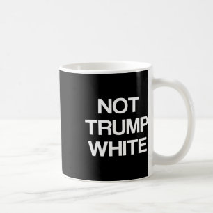 Rolig politisk inte Trump Vit Anti Trump Politik Kaffemugg