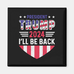 Rolig politisk valkampanj Trump T-shirt Jag kommer Magnet