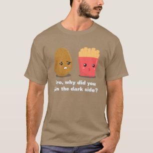 Rolig Potatis och Pommes frites och den mörka sida Tröja
