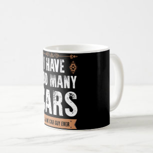 Rolig present till bilkillen Jag har för många bil Kaffemugg