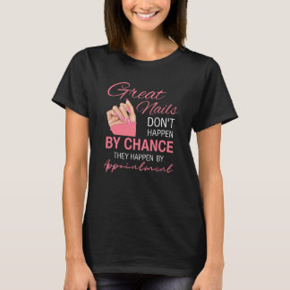 Rolig present till nagelkonstnär för nageltekniker t shirt