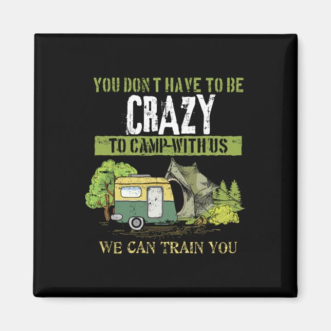 Rolig presentdesign för campingälskare med galen c magnet (Framsidan)