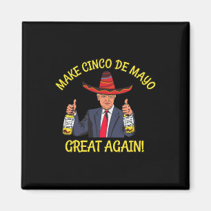 Rolig President Trump Gör Cinco De Mayo Stort Igen Magnet