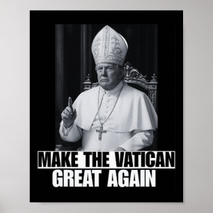 Rolig President Trump Vill Vara Nästa Påve Ch Poster