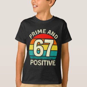 Rolig Prime Positiv 67 Matematiklärare 6 7 Nummer T Shirt