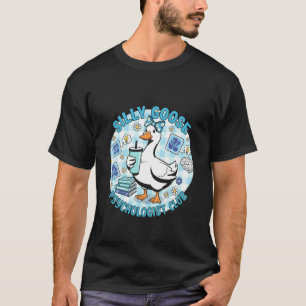 Rolig psykolog dum gås mental hälsa terapeut t shirt