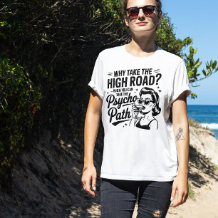 Rolig Psykopat Tröja Sarksastisk Citat T-shirt