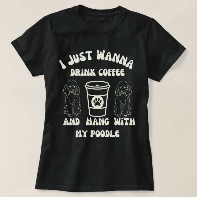 Rolig Pudel Kaffeälskare T Shirt (Design framsida)