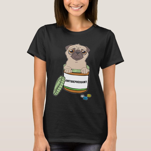 Rolig Pug Antidepressanttabletter T Shirt (Framsida)