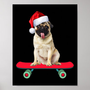 Rolig Pug Hund Skateboardande Tomte Man Kvinnor Poster